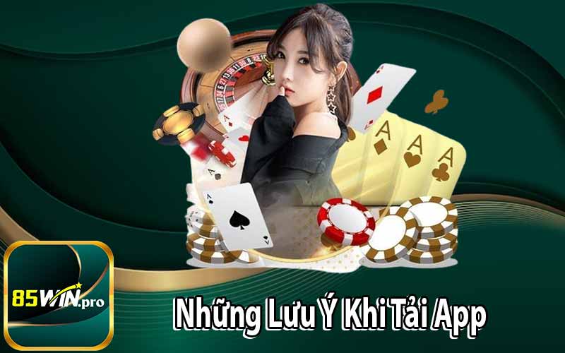 Những Lưu Ý Khi Tải App